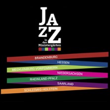 Jazz in den Ministergärten 2026 09.10.2026 Die 7 Landesvertretungen in den Ministergärten