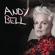 Andy Bell - New Solo Tour from Erasure's Andy Bell Berlin