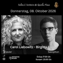 Carol Liebowitz – Birgitta Flick 08.10.2026 Salon Lécritoire und Quiche-Haus