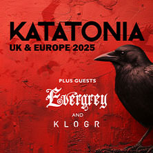 KATATONIA - UK & EUROPE TOUR 2025 19.11.2025 Huxleys Neue Welt