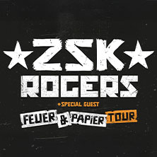 ZSK & ROGERS Plus Special Guest 08.11.2025 Astra Kulturhaus