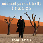 Komfort-Upgrade | Michael Patrick Kelly - Tour 2026
