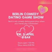 Berlin Comedy Dating Game Show 01.05.2026 Z-Bar