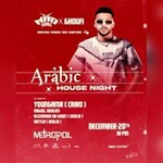 Arabic House Night - Mad Series & Ghoufi
