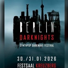 Berlin Dark Nights - Ticket Freitag 30.01.2026 Festsaal Kreuzberg