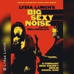 Lydia Lunch's Big Sexy Noise Live
