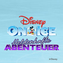 DISNEY ON ICE - Heldenhafte Abenteuer 15.03.2026 Velodrom