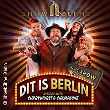 Dit is Berlin - History Cabaret with Currywurst & Champagne 13.11.2025 Showbühne Berlin