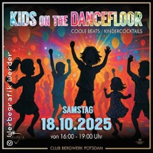 Kids on the Dancefloor XV | Kinderdisco - Auch kurze Beine wollen tanzen!
