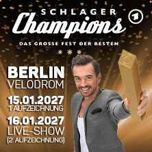 SCHLAGERCHAMPIONS 2027 - DAS GROSSE FEST DER BESTEN - 1. Aufzeichnung 15.01.2027 Velodrom